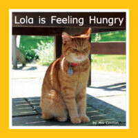 Lola is Feeling Hungry