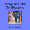 Danny and Dad Go Shopping Cover