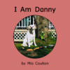 I Am Danny Cover